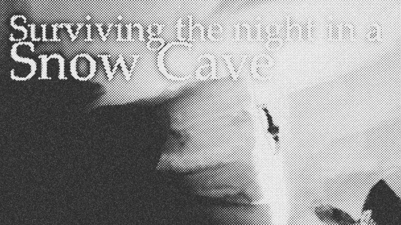 Deep Freeze Survival: Engineering an Alpine Snow Cave