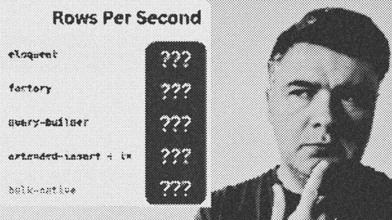 Laravel benchmark reveals bulk native inserts beat Eloquent by 20,000%