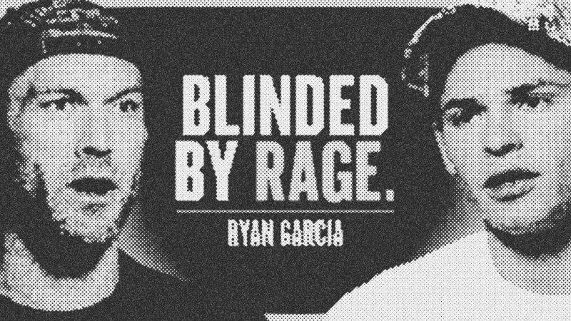 Ryan Garcia reveals the price of fame and power of obsession
