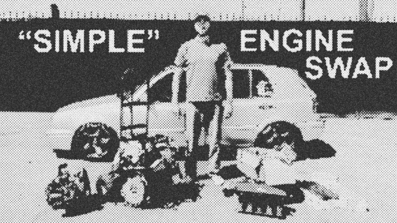 The Realistic Guide to Executing a Reliable Engine Swap